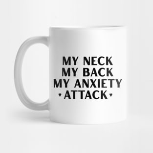 MY ANXIETY ♡ ATTACK ♡ Mug